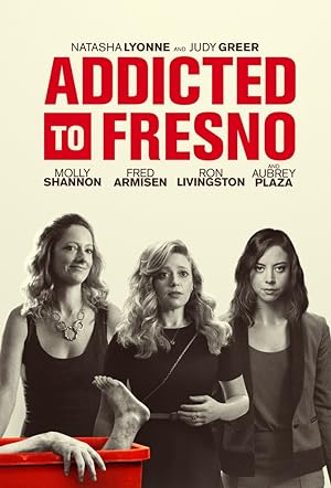 Addicted to Fresno (2015)