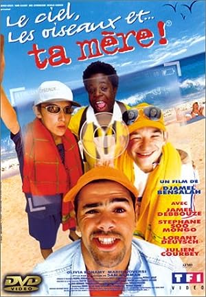 Le ciel, les oiseaux,... et ta m�re! (1999)