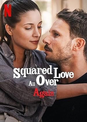 Squared Love All Over Again (2023)