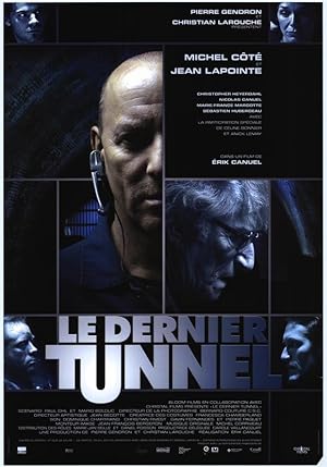 Le dernier tunnel (2004)