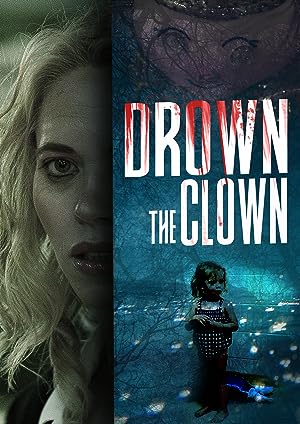 Drown the Clown (2020)