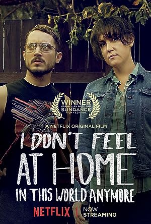 I Don't Feel at Home in This World Anymore (2017)