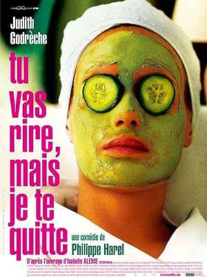 Tu vas rire, mais je te quitte (2005)