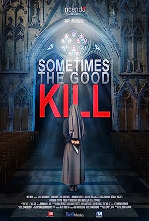 Sometimes the Good Kill (2017)