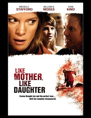 Like Mother, Like Daughter (2007)