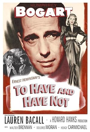 To Have and Have Not (1945)