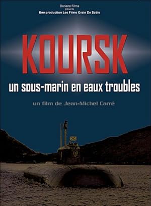 Koursk: Un sous-marin en eaux troubles (2004)