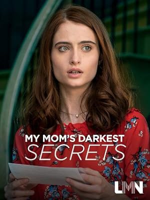 My Mom's Darkest Secrets (2019)