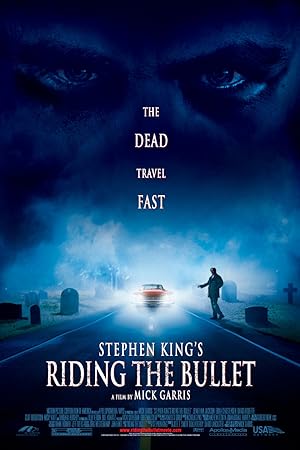 Riding the Bullet (2005)