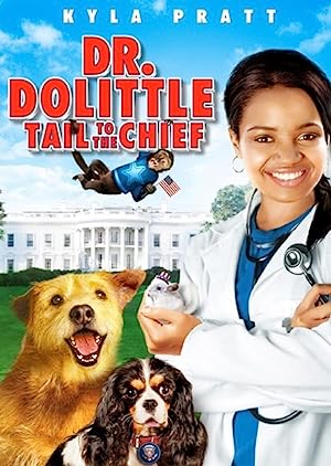 Dr. Dolittle: Tail to the Chief (2008)