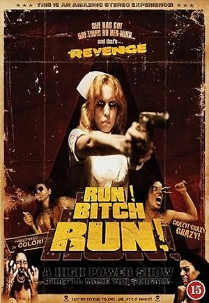 Run! Bitch Run! (2009)