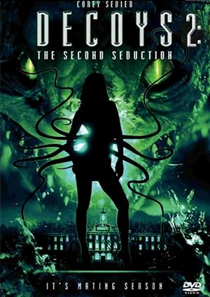 Decoys 2: Alien Seduction (2007)