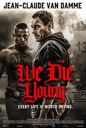 We Die Young (2019)