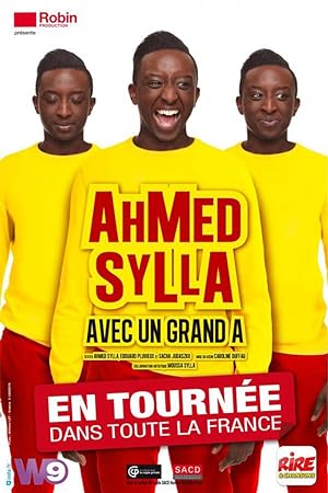 Ahmed Sylla: Avec un grand A (2018)