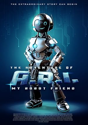 The Adventure of A.R.I.: My Robot Friend (2020)