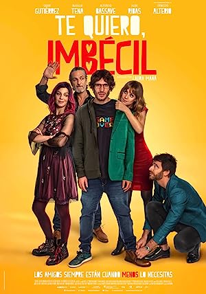 Te quiero, imb�cil (2020)