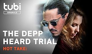 Hot Take: The Depp/Heard Trial (2022)