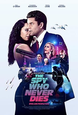 The Spy Who Never Dies (2023)