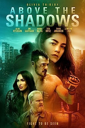 Above the Shadows (2019)