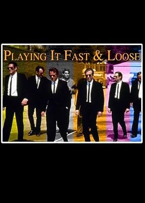 Reservoir Dogs: Playing it Fast and Loose (2006)